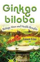Ginkgo Biloba Biology Uses And Health Benefits