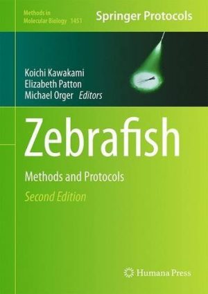 Zebrafish Methods and Protocols 2nd Edition