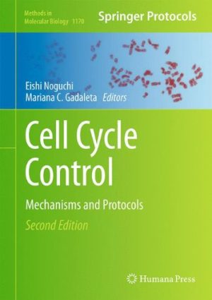 Cell Cycle Control Mechanisms and Protocols 2nd Edition