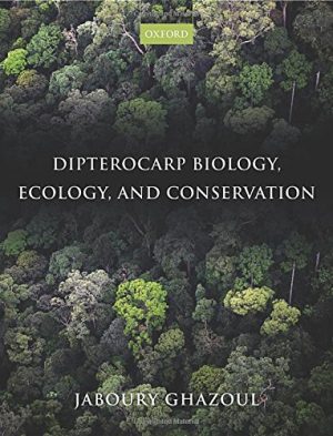 Dipterocarp biology ecology and conservation