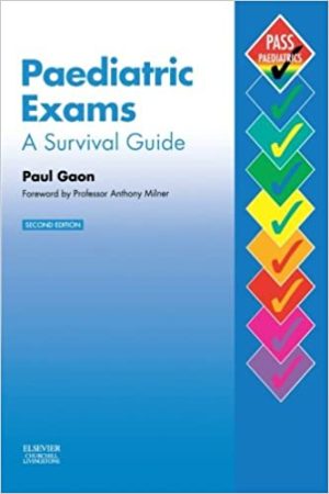 Paediatric Exams A Survival Guide