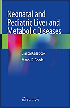 Neonatal and Pediatric Liver and Metabolic Diseases Clinical Casebook