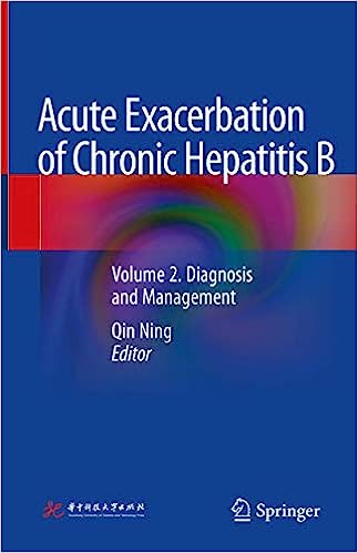 Acute Exacerbation of Chronic Hepatitis B Volume 2 Diagnosis and Management