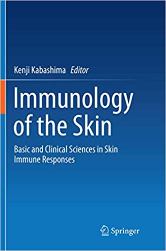 Immunology of the Skin Basic and Clinical Sciences in Skin Immune Responses