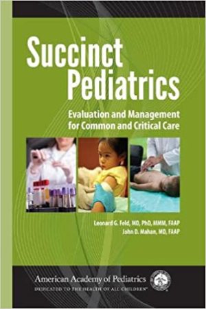 Succinct Pediatrics Evaluation and Management for Common and Critical Care