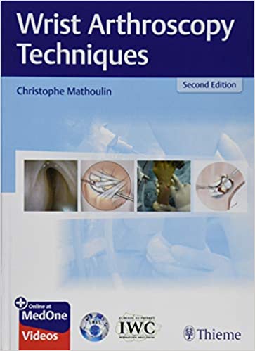 Wrist Arthroscopy Techniques 2nd Ed