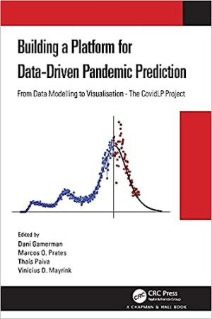 Building a Platform for Data Driven Pandemic Prediction