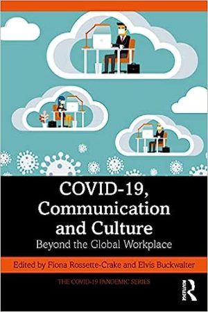 COVID 19 Communication and Culture Beyond the Global Workplace