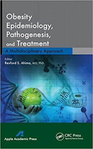 Obesity Epidemiology Pathogenesis and Treatment A Multidisciplinary Approach