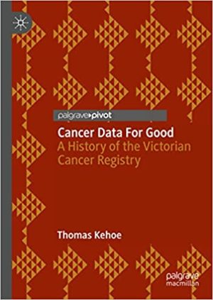 Cancer Data For Good A History of the Victorian Cancer Registry