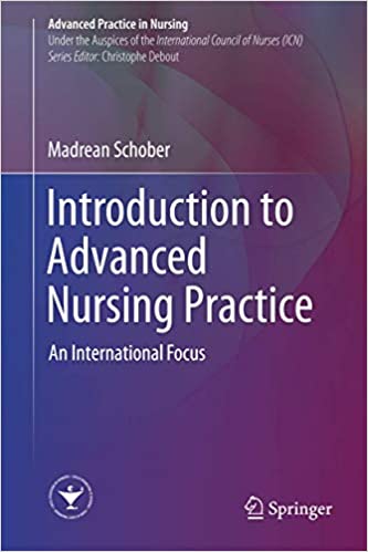 Introduction to Advanced Nursing Practice An International Focus