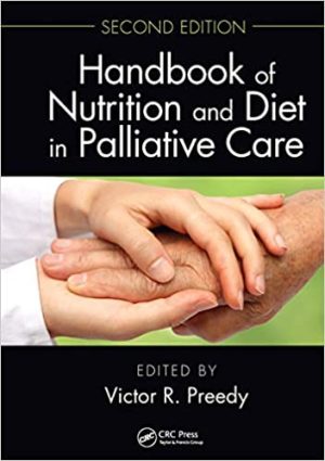 Handbook of Nutrition and Diet in Palliative Care 2nd Edition