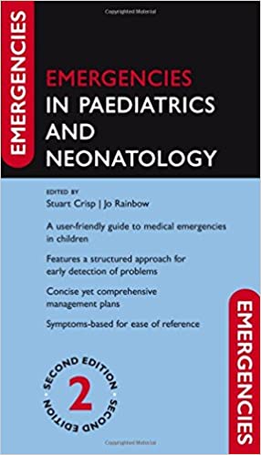 Emergencies in Paediatrics and Neonatology 2nd Edition