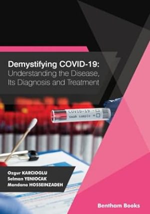 Demystifying COVID 19 Understanding the Disease Its Diagnosis and Treatment