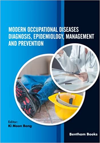 Modern Occupational Diseases Diagnosis Epidemiology Management and Prevention