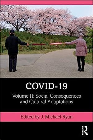 COVID 19 Volume 2 Social Consequences and Cultural Adaptations