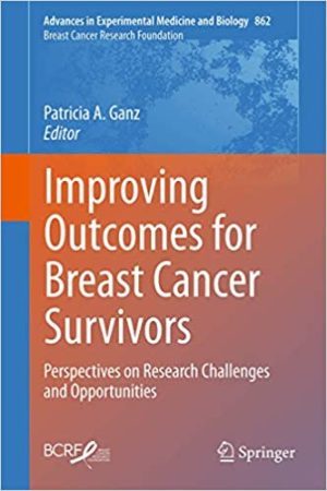 Improving Outcomes for Breast Cancer Survivors Perspectives on Research Challenges and Opportunities
