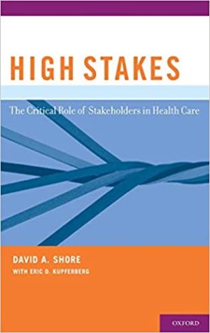 High Stakes The Critical Role of Stakeholders in Health Care
