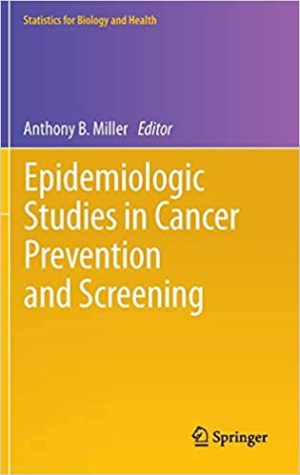 Epidemiologic Studies in Cancer Prevention and Screening
