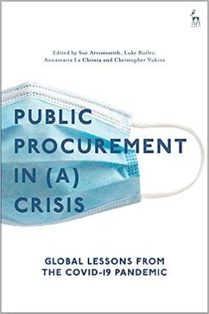 Public Procurement Regulation in a Crisis Global Lessons from the COVID 19 Pandemic