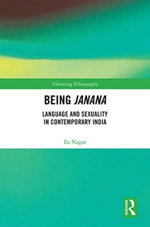 Being Janana Language and Sexuality in Contemporary India