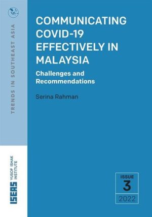Communicating COVID 19 Effectively in Malaysia Challenges and Recommendations