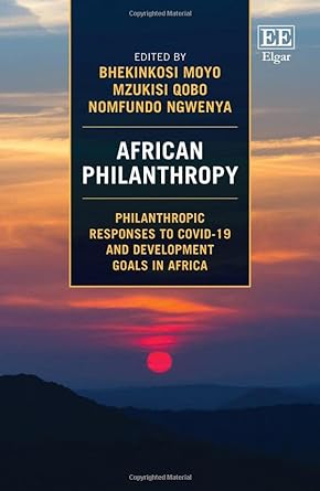 African Philanthropy Philanthropic Responses to Covid 19 and Development Goals in Africa