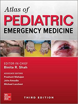 Atlas of Pediatric Emergency Medicine 3rd Ed