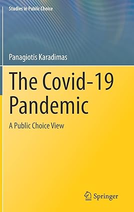 The Covid 19 Pandemic A Public Choice View