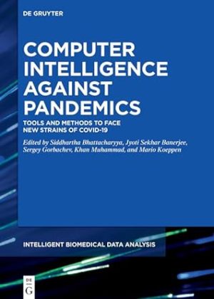 Computer Intelligence against Pandemics Tools and Methods to face new Strains of Covid 19