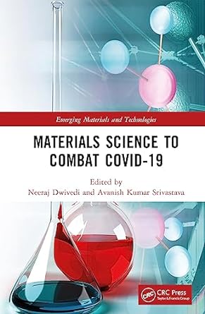 Materials Science to Combat COVID 19