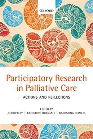 Participatory Research in Palliative Care Actions and Reflections