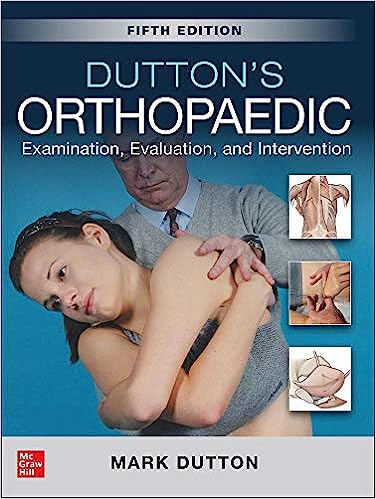 Duttons Orthopaedic Examination Evaluation and Intervention 5th Edition