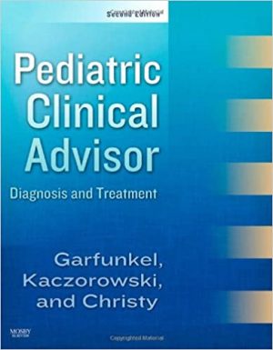 Pediatric Clinical Advisor Instant Diagnosis and Treatment 2nd Edition