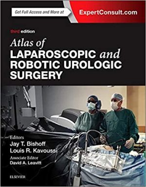 Atlas of Laparoscopic and Robotic Urologic Surgery 3rd Edition