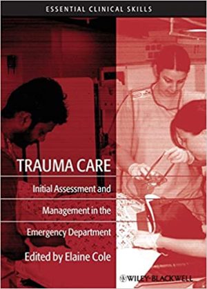 Trauma Care Initial Assessment and Management in the Emergency Department