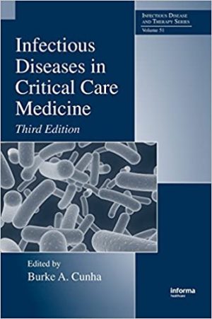 Infectious Diseases in Critical Care Medicine 3rd Edition