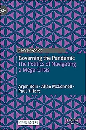 Governing the Pandemic The Politics of Navigating a Mega Crisis
