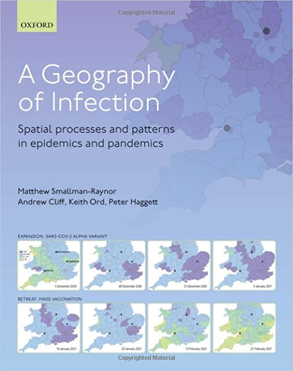 A Geography of Infection Spatial Processes and Patterns in Epidemics and Pandemics 2nd Edition