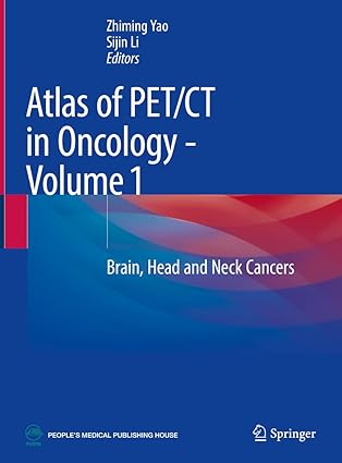 Atlas of PET CT in Oncology Volume 1 Brain Head and Neck Cancers