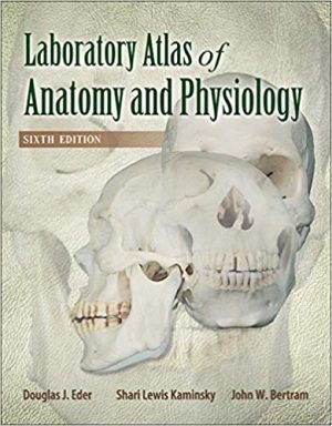 Laboratory Atlas of Anatomy and Physiology 6th Ed