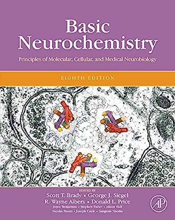 Basic Neurochemistry Principles of Molecular Cellular and Medical Neurobiology