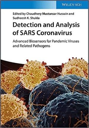 Detection and Analysis of SARS Coronavirus Advanced Biosensors for Pandemic Viruses and Related Pathogens