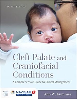 Cleft Palate and Craniofacial Conditions A Comprehensive Guide to Clinical Management 4th Ed