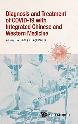 Diagnosis And Treatment Of Covid 19 With Integrated Chinese And Western Medicine