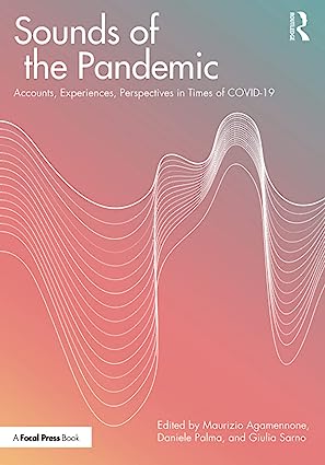 Sounds of the Pandemic Accounts Experiences Perspectives in Times of COVID 19