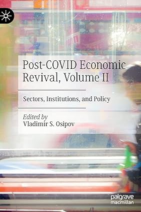 Post COVID Economic Revival Volume 2 Sectors Institutions and Policy