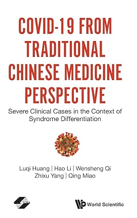 Covid 19 From Traditional Chinese Medicine Perspective Severea Clinical Cses In The Context Of Syndrome Differentiation