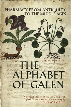 The Alphabet of Galen Pharmacy from Antiquity to the Middle Ages