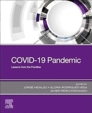 COVID 19 Pandemic Lessons from the Frontline